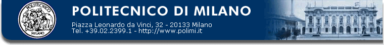 Politecnico di Milano - P.zza L. da Vinci, 32 - 20133 Milano - Tel. +39.02.2399.6188